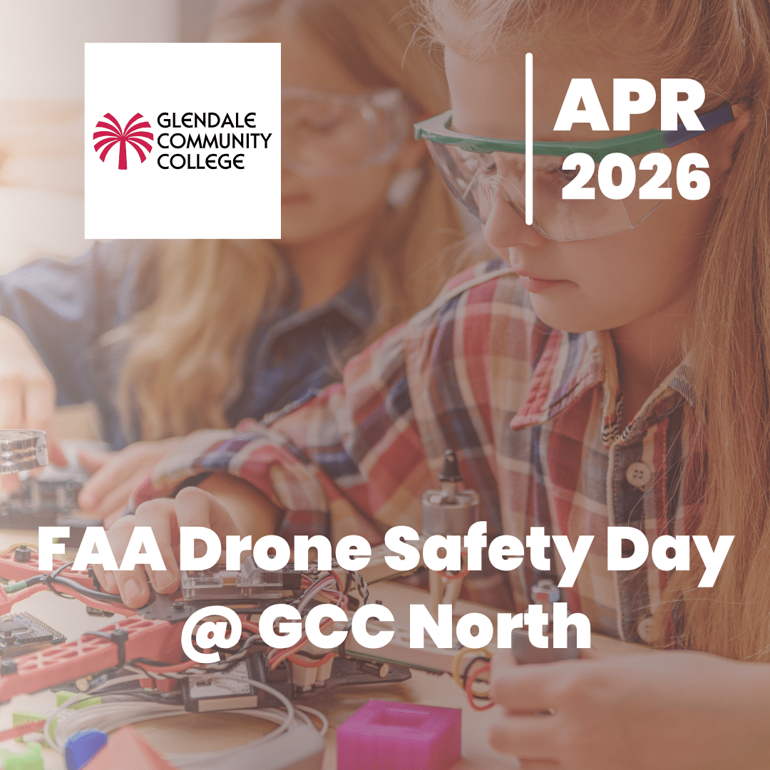 Banner for FAA Drone Safety Day at GCC North featuring Glendale Community College logo and students assembling a drone.